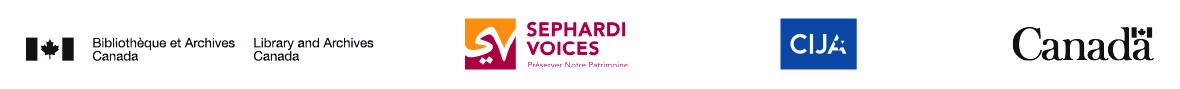 Bibliotheque and Archives Canada - Sephardi Voices - CIJA - Gouvernement du Canada